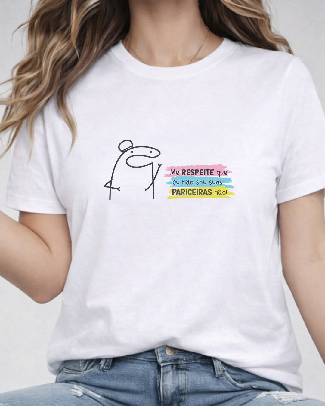 Camiseta 100% Algodão Feminina "Suas Pariceiras Não" Dia Das Mães