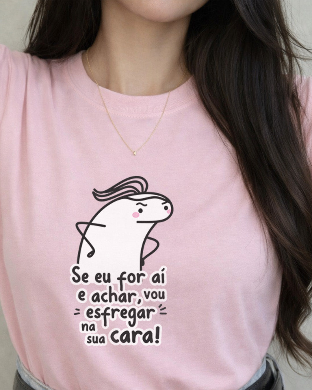 Camiseta Feminina 100% Algodão Frase "E Achar" Dia Das Mães