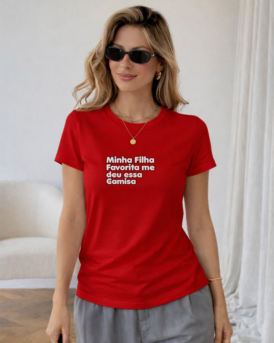 Camiseta Feminina Dia Das Mães "Minha Filha Favorita Me Deu" 100% Algodão