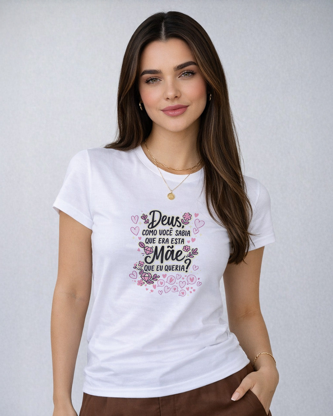 Camiseta Dia Das Mães Feminina "Deus Como Você Sabia" 100% Algodão
