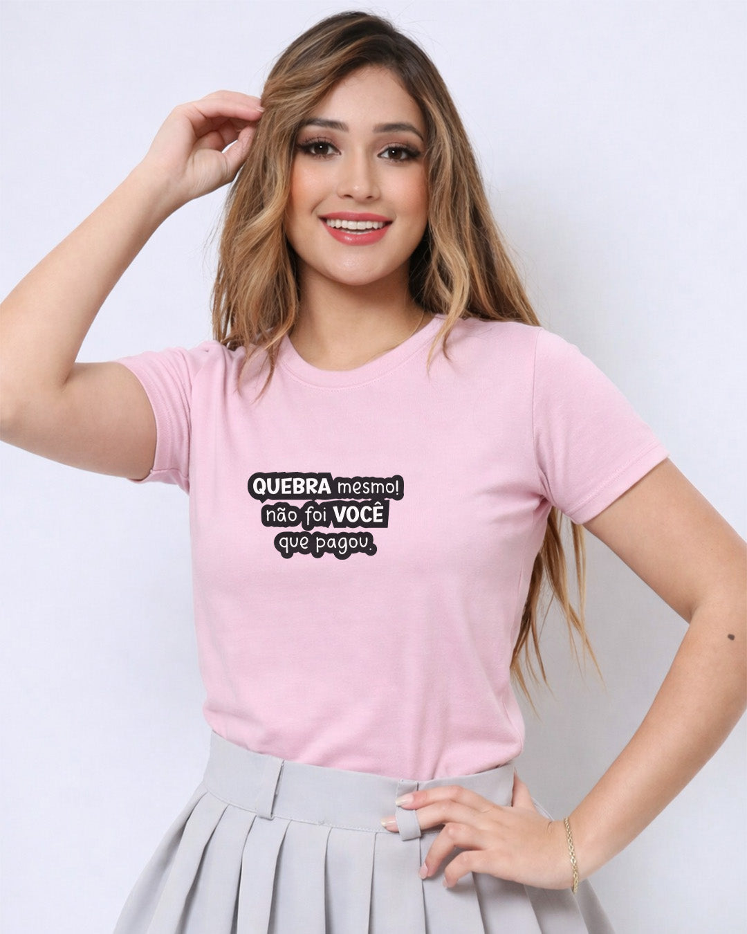 Camiseta Feminina Dia Das Mães "Não Foi Você Que Pagou Mãe" 100% Algodão