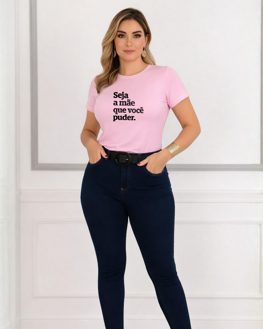 Camiseta 100% Algodão Feminina "Seja A Mãe Que Você Puder" Dia Das Mães