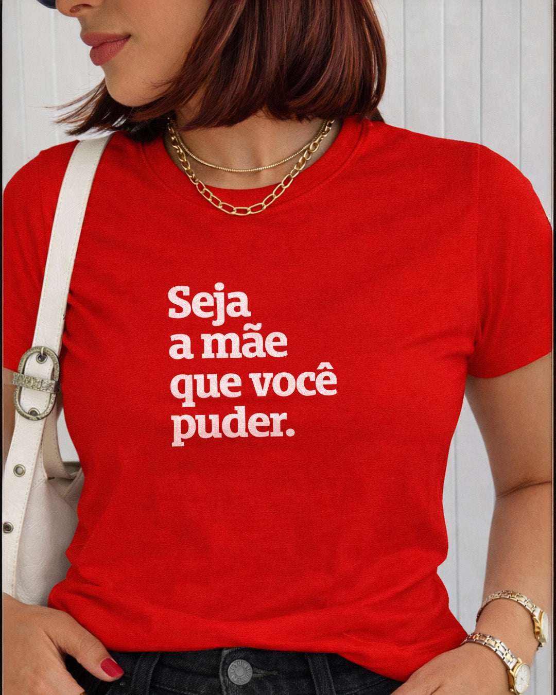 Camiseta 100% Algodão Feminina "Seja A Mãe Que Você Puder" Dia Das Mães