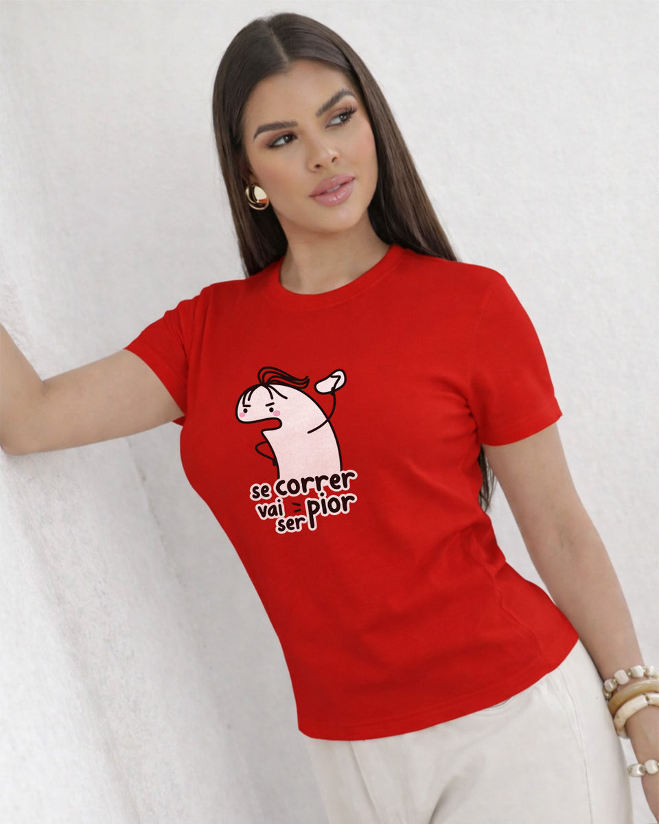 Camiseta Feminina 100% Algodão "Se Correr Vai Ser Pior" Dia Das Mães