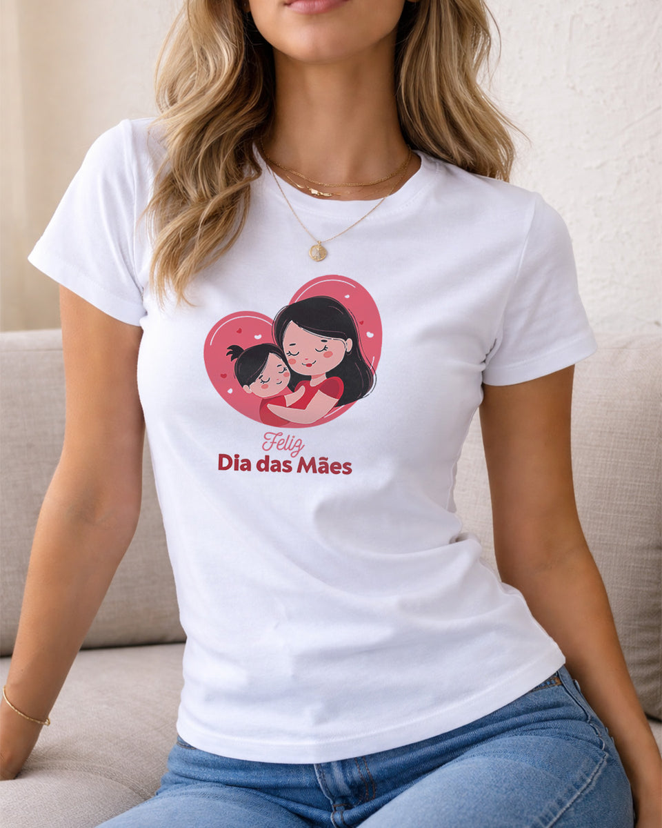 Camiseta Feminina 100% Algodão "Feliz Dia Das Mães Fofo" Dia Das Mães