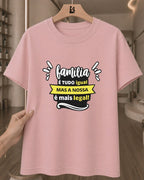Camiseta 100% Algodão Feminina "Família Mais Legal" Dia Das Mães