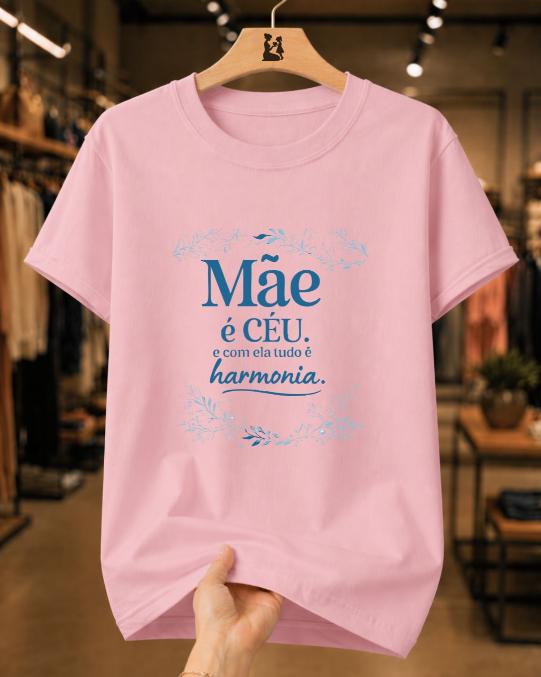 Camiseta Feminina "Mãe É Céu" 100% Algodão Dia Das Mães