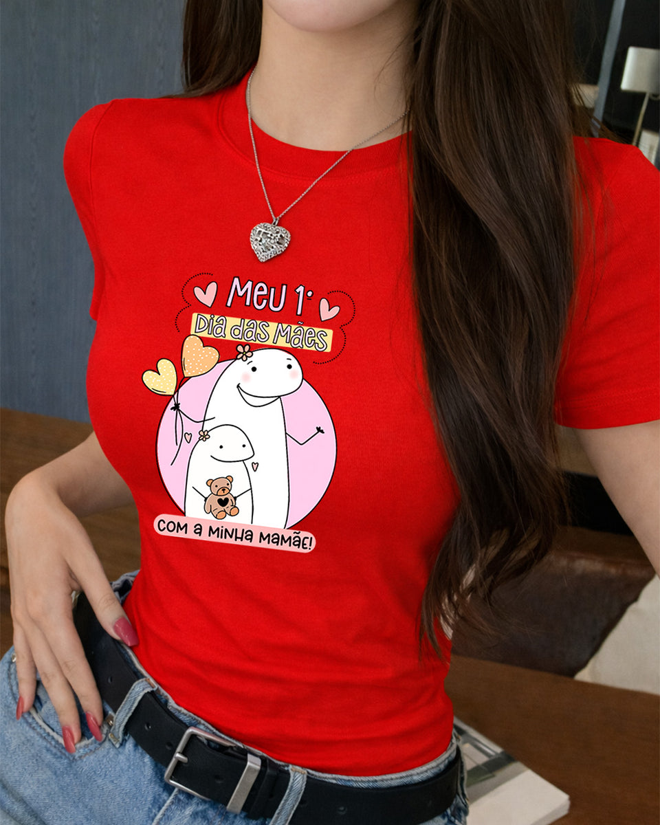 Camiseta Feminina 100% Algodão "Meu primeiro Dia Das Mães" Dia Das Mães