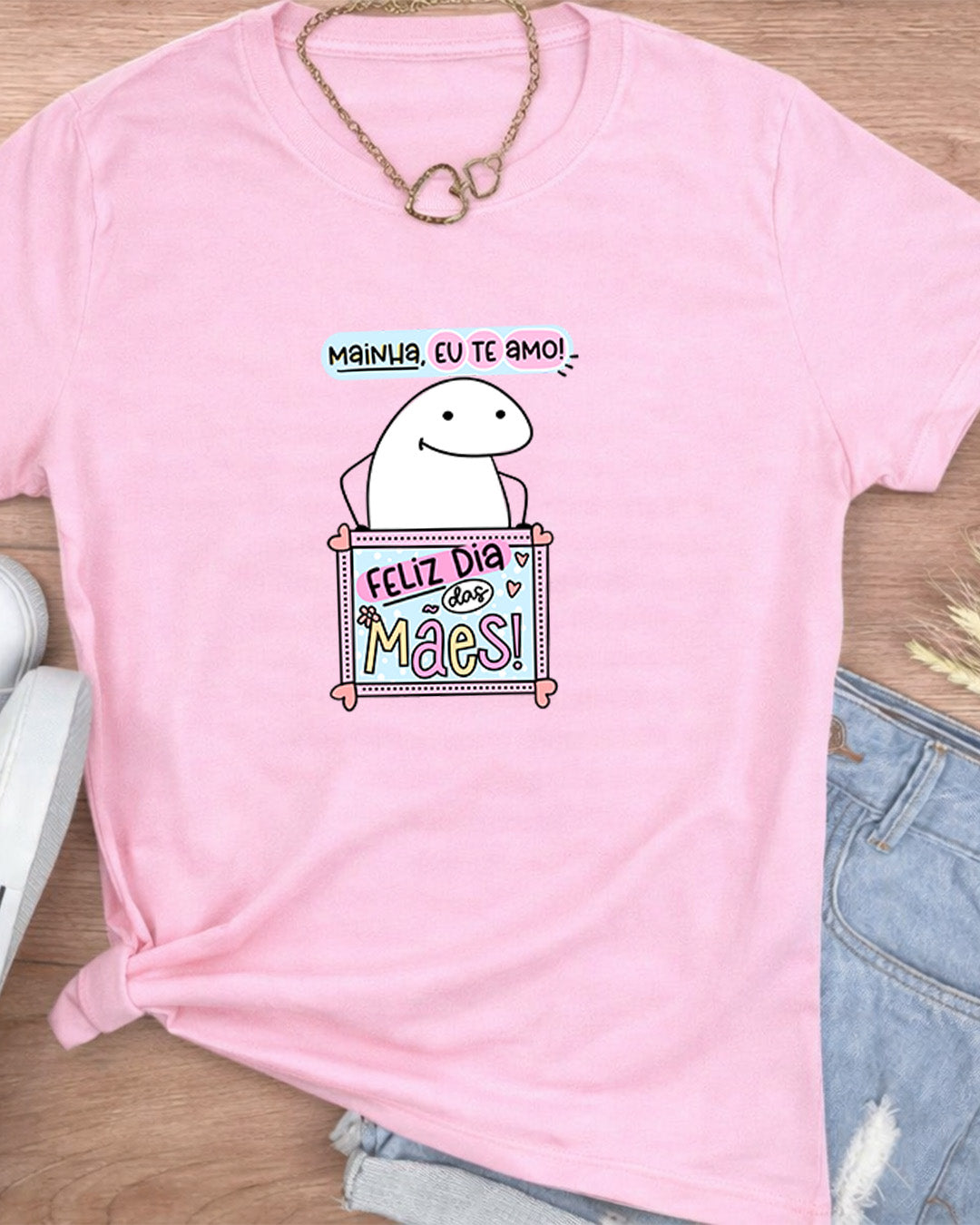 Camiseta Feminina 100% Algodão "Mainha Eu Te Amo" Dia Das Mães
