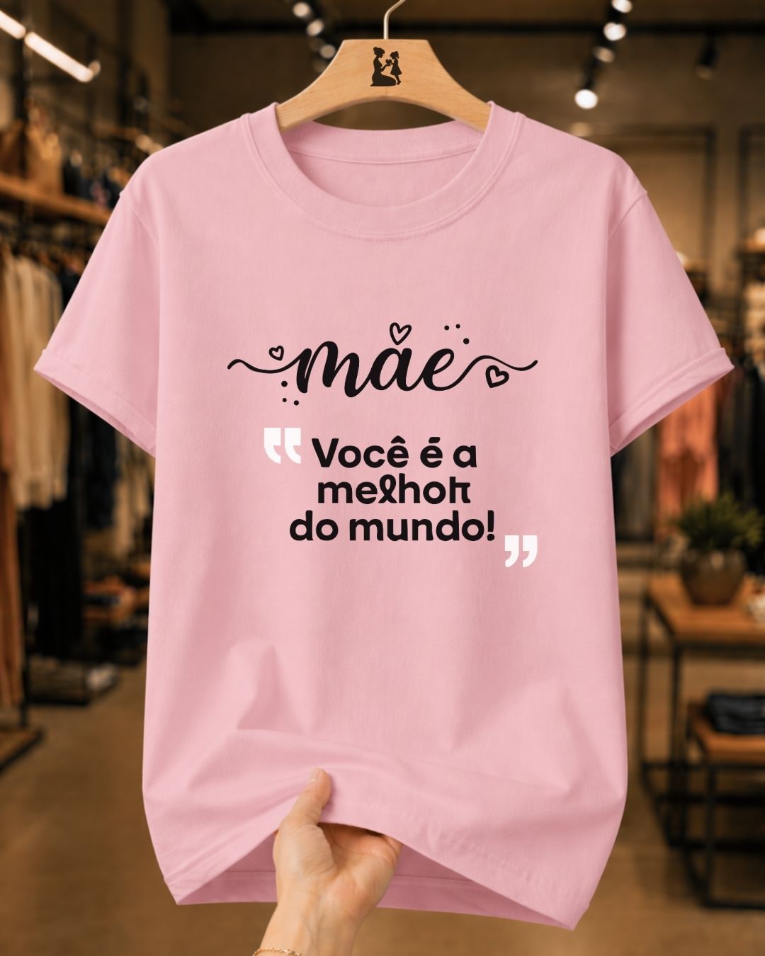 Camiseta Feminina Mãe Você É A Melhor Do Mundo