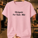 Camiseta Feminina Obrigado Por Tudo Mãe