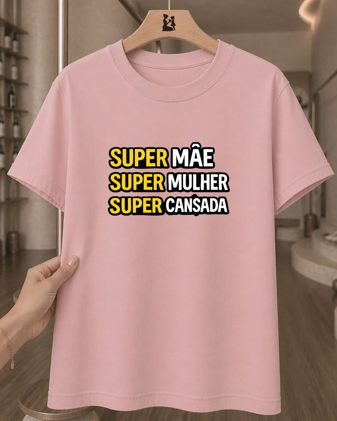 Camiseta Feminina 100% Algodão "Super Mãe Super Mulher" Dia Das Mães
