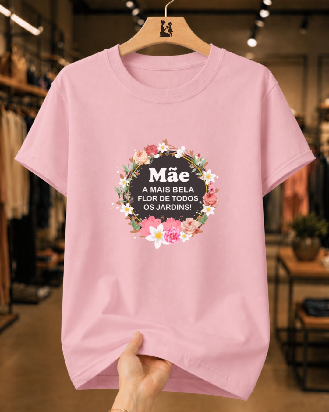 Camiseta Feminina 100% Algodão "Mãe A Mais Bela" Dia Das Mães