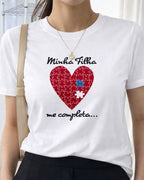 Camiseta Feminina 100% Algodão "Minha Filha" Dia Das Mães