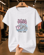 Camiseta Feminina 100% Algodão "Mãe 24h Por Dia" Dia Das Mães