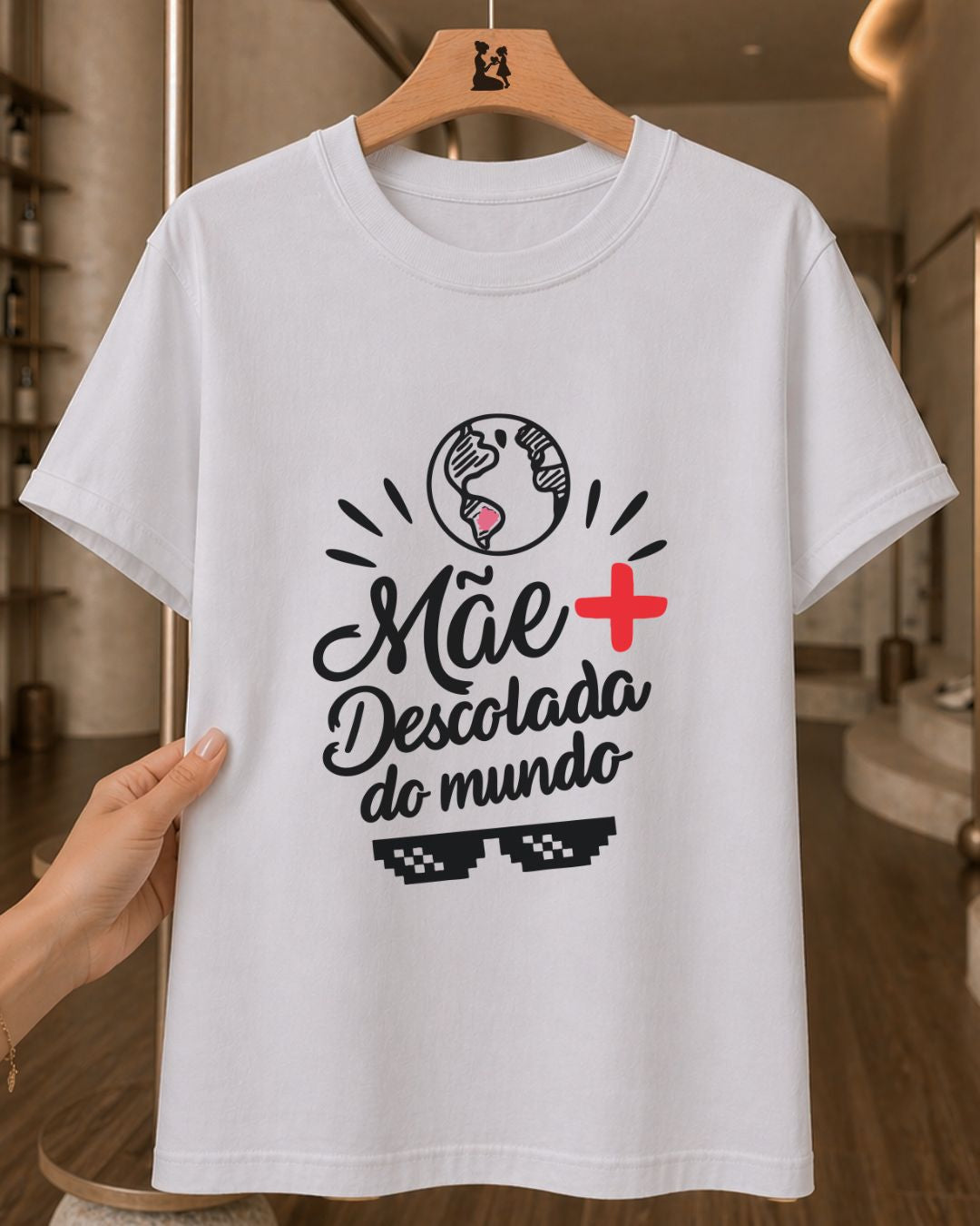 Camiseta Feminina 100% Algodão "Mãe Descolada Do Mundo" Dia Das Mães