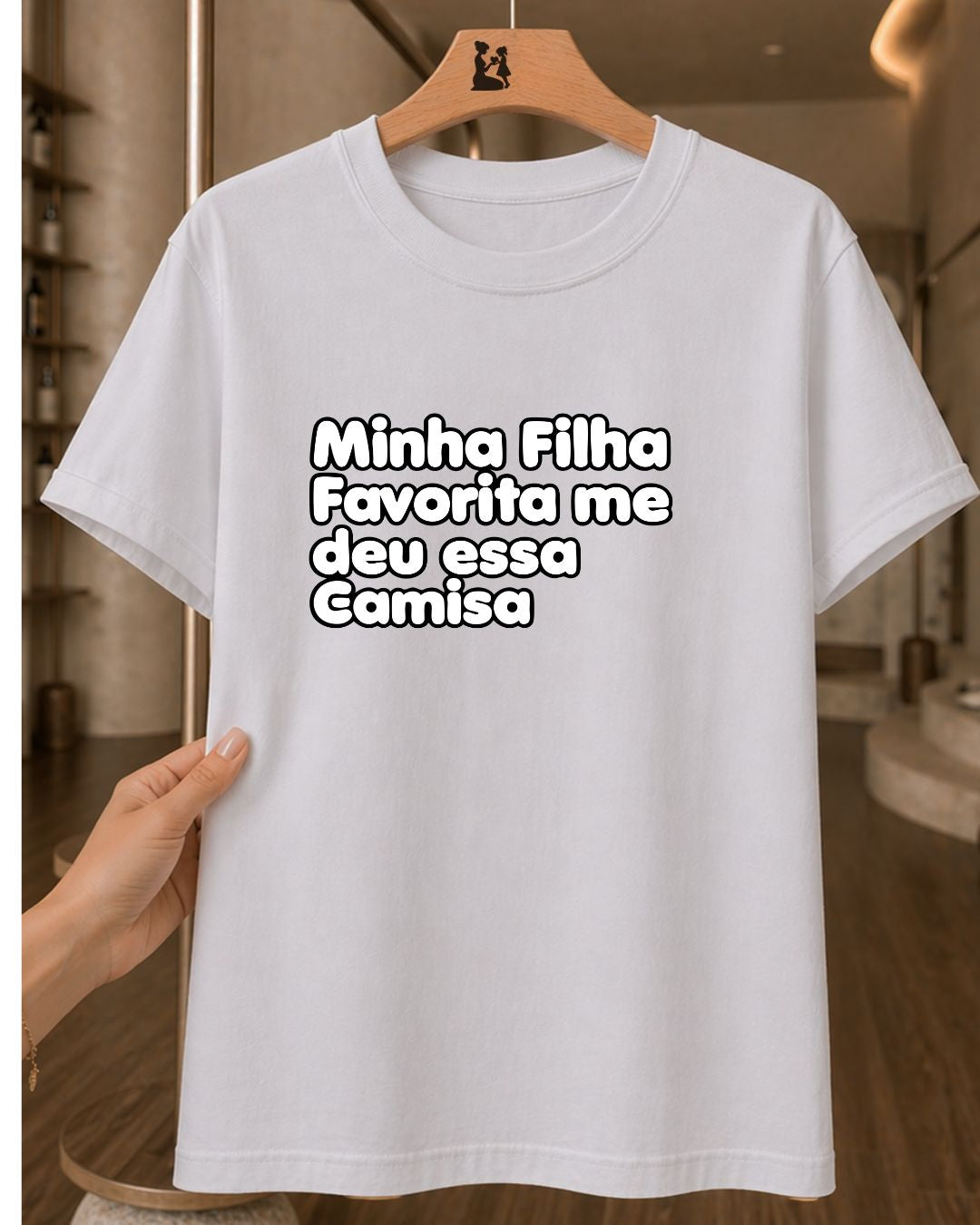 Camiseta Feminina Dia Das Mães "Minha Filha Favorita Me Deu" 100% Algodão