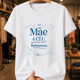 Camiseta Feminina "Mãe É Céu" 100% Algodão Dia Das Mães