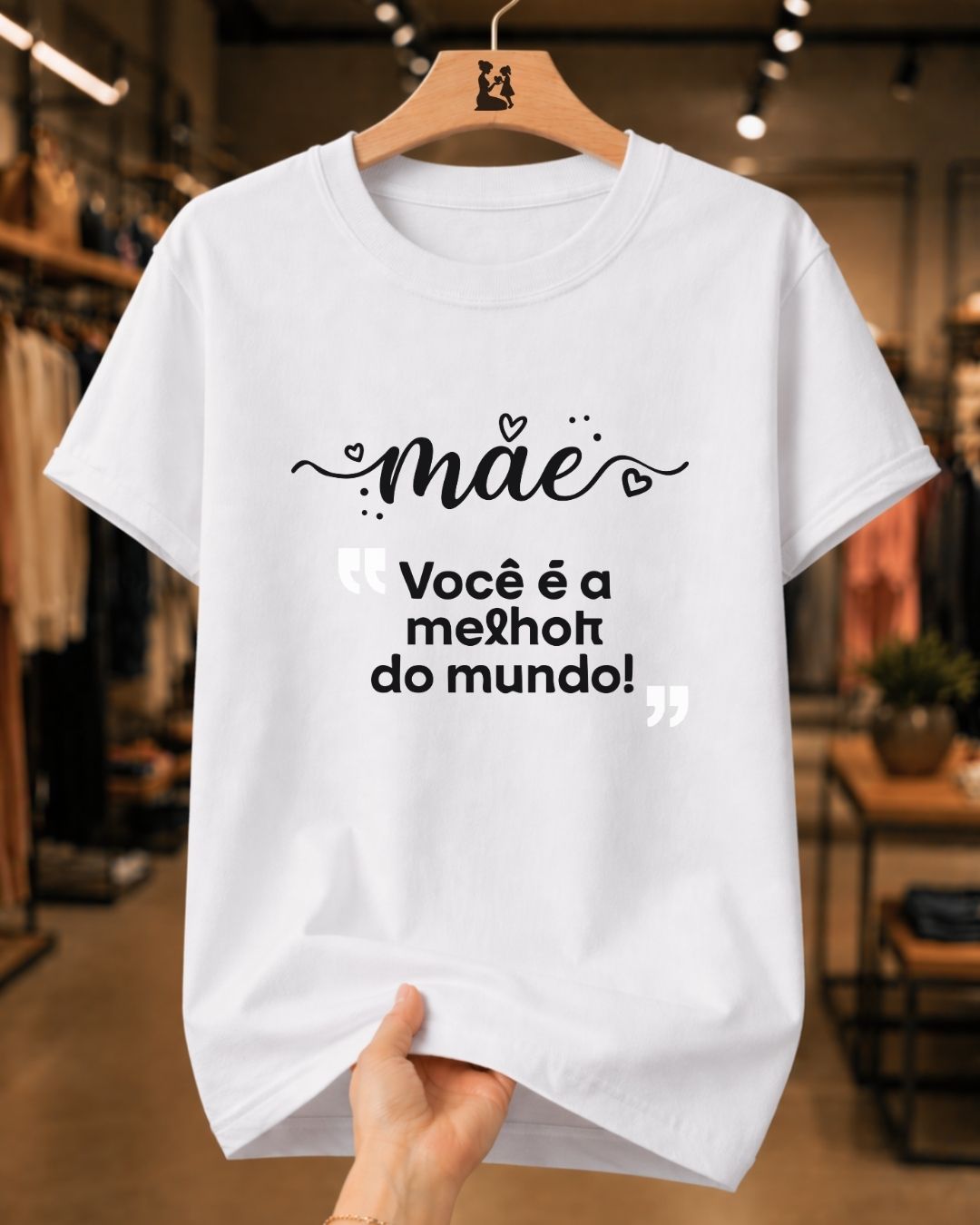 Camiseta Feminina Mãe Você É A Melhor Do Mundo