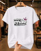 Camiseta Dia Das Mães Feminina "Melhor Coroa Do Mundo" 100% Algodão