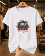 Camiseta Feminina 100% Algodão "Mãe A Mais Bela" Dia Das Mães