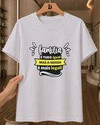 Camiseta 100% Algodão Feminina "Família Mais Legal" Dia Das Mães