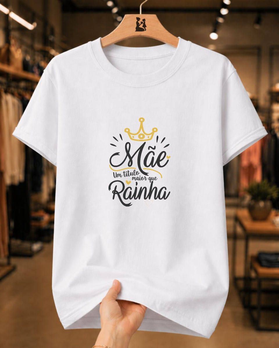 Camiseta Dia Das Mães Feminina "Mãe Um Título Maior" 100% Algodão