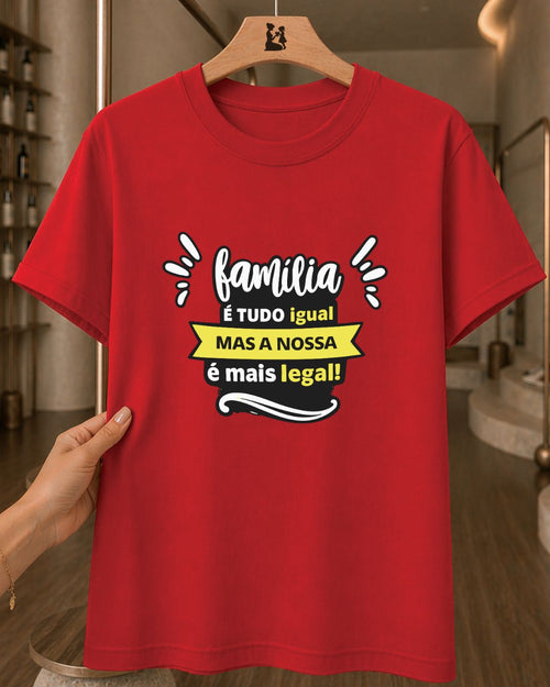 Camiseta 100% Algodão Feminina "Família Mais Legal" Dia Das Mães