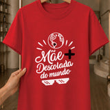 Camiseta Feminina 100% Algodão "Mãe Descolada Do Mundo" Dia Das Mães