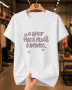 Camiseta Feminina O Amor Pelos Filhos É Infinito