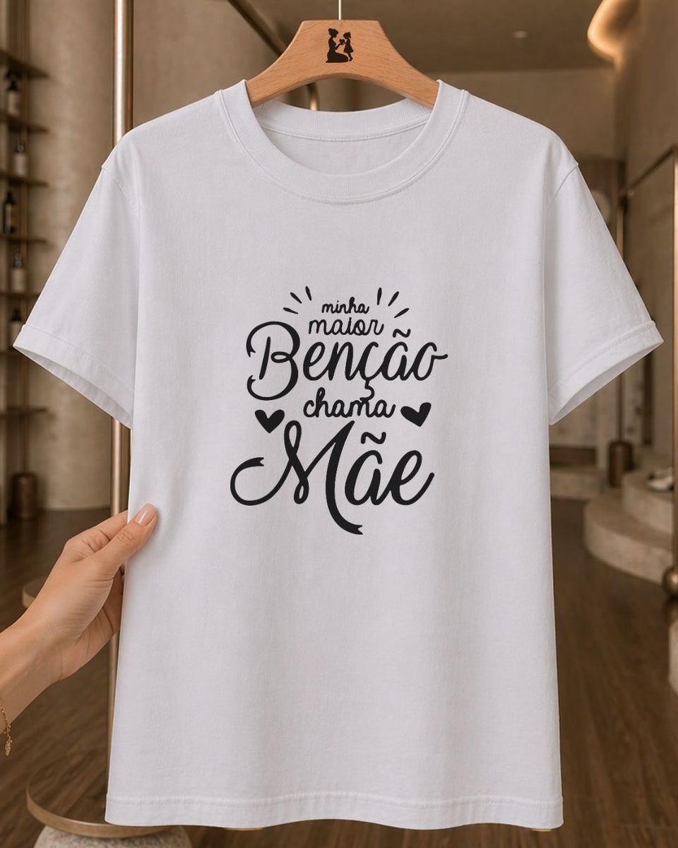 Camiseta Feminina "Minha Benção Chama Mãe" 100% Algodão Presente Dia Das Mães