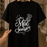 Camiseta Feminina A Melhor Mãe Sempre