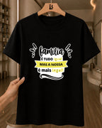 Camiseta 100% Algodão Feminina "Família Mais Legal" Dia Das Mães