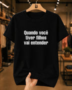Camiseta Feminina 100% Algodão "Vai Entender" Dia Das Mães