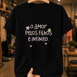 Camiseta Feminina O Amor Pelos Filhos É Infinito
