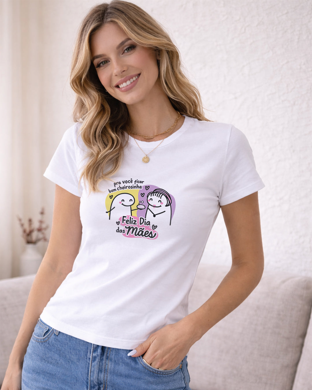Camiseta 100% Algodão Feminina "Feliz Dia Das Mães Cheirosinha" Dia Das Mães