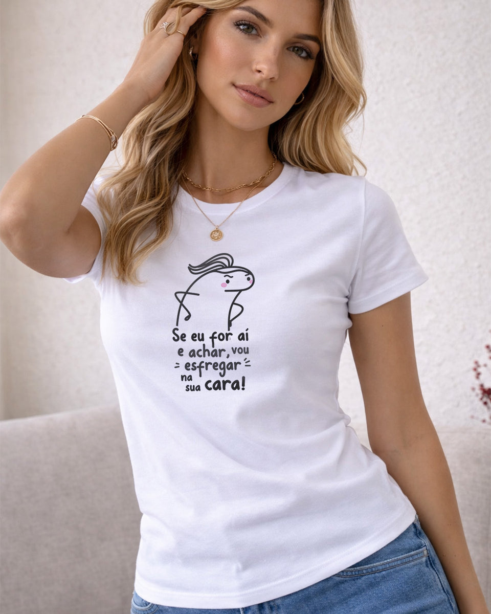 Camiseta Feminina 100% Algodão Frase "E Achar" Dia Das Mães