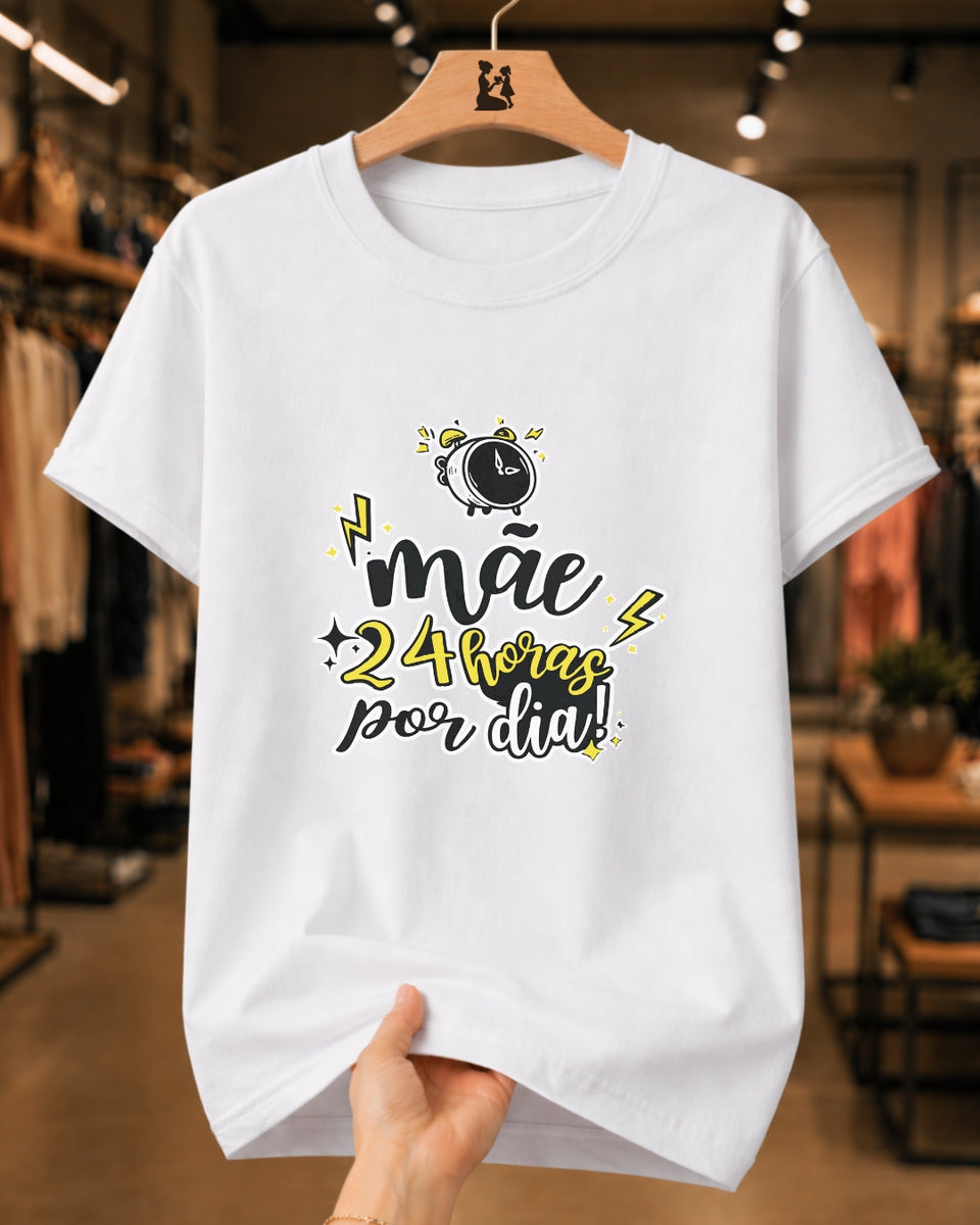 Camiseta Feminina 100% Algodão "Mãe 24 Horas Por Dia" Dia Das Mães