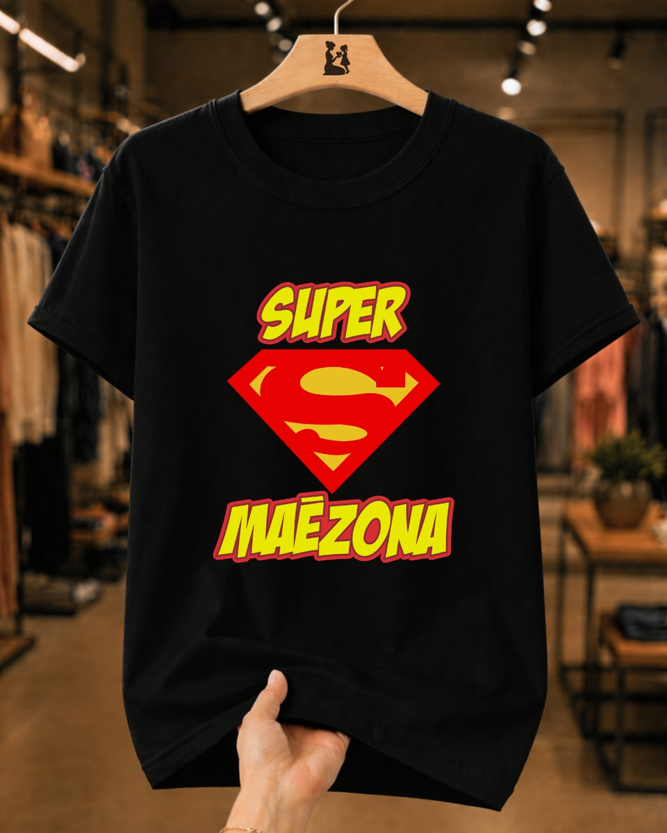 Camiseta Feminina 100% Algodão "Super Mãezona" Dia Das Mães