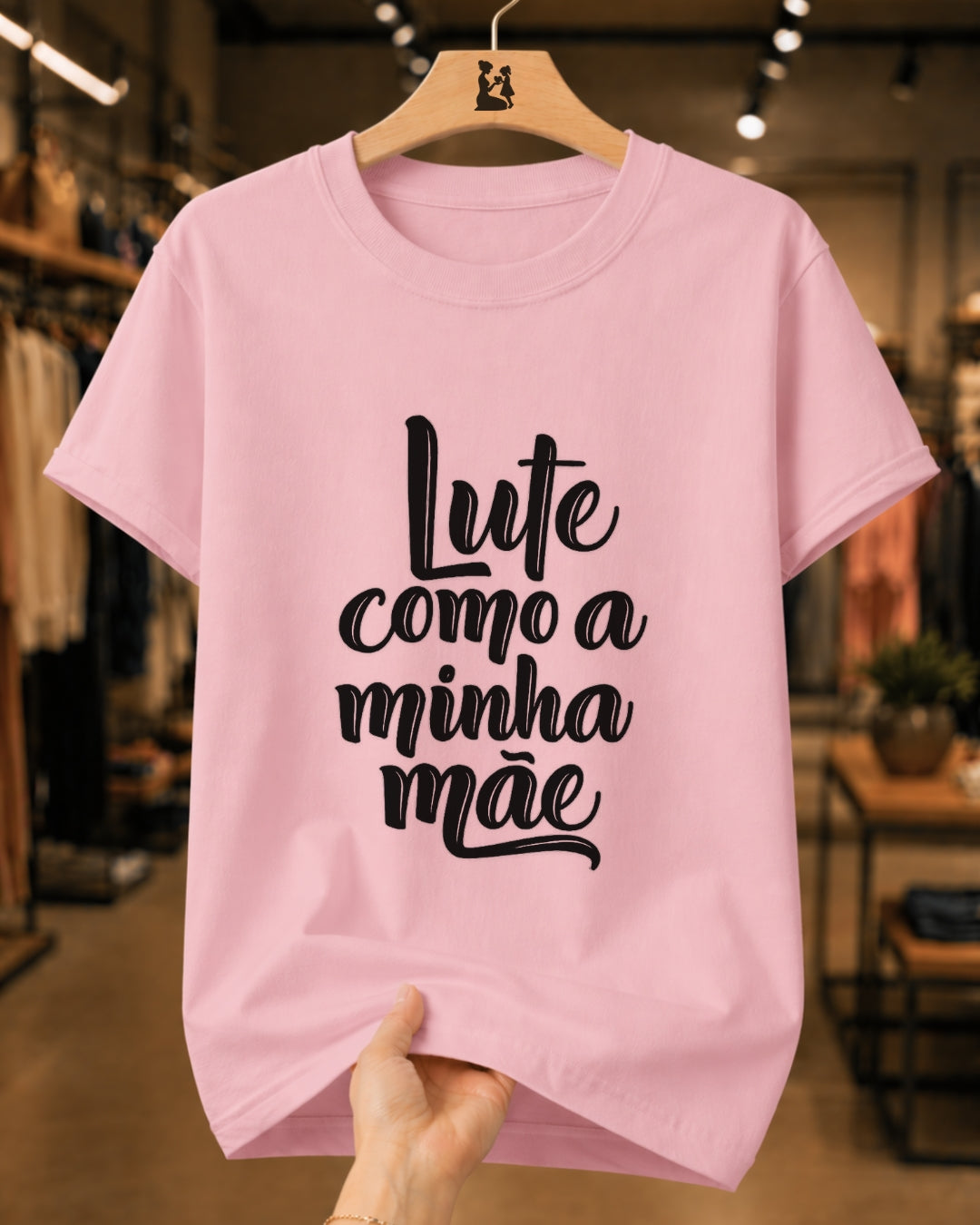 Camiseta Dia Das Mães Feminina "Lute Como A Minha Mãe" 100% Algodão