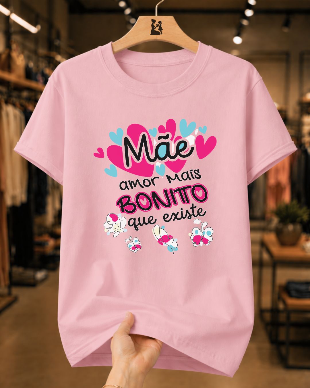 Camiseta 100% Algodão Feminina "Mãe Amor Mais Bonito" Dia Das Mães