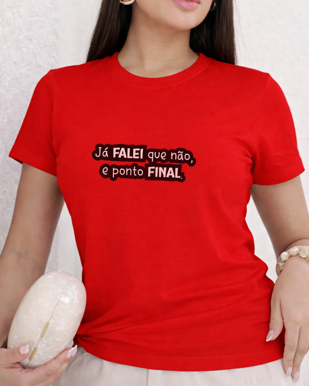 Camiseta 100% Algodão Feminina "Já Falei Que Não E Ponto Final" Dia Das Mães