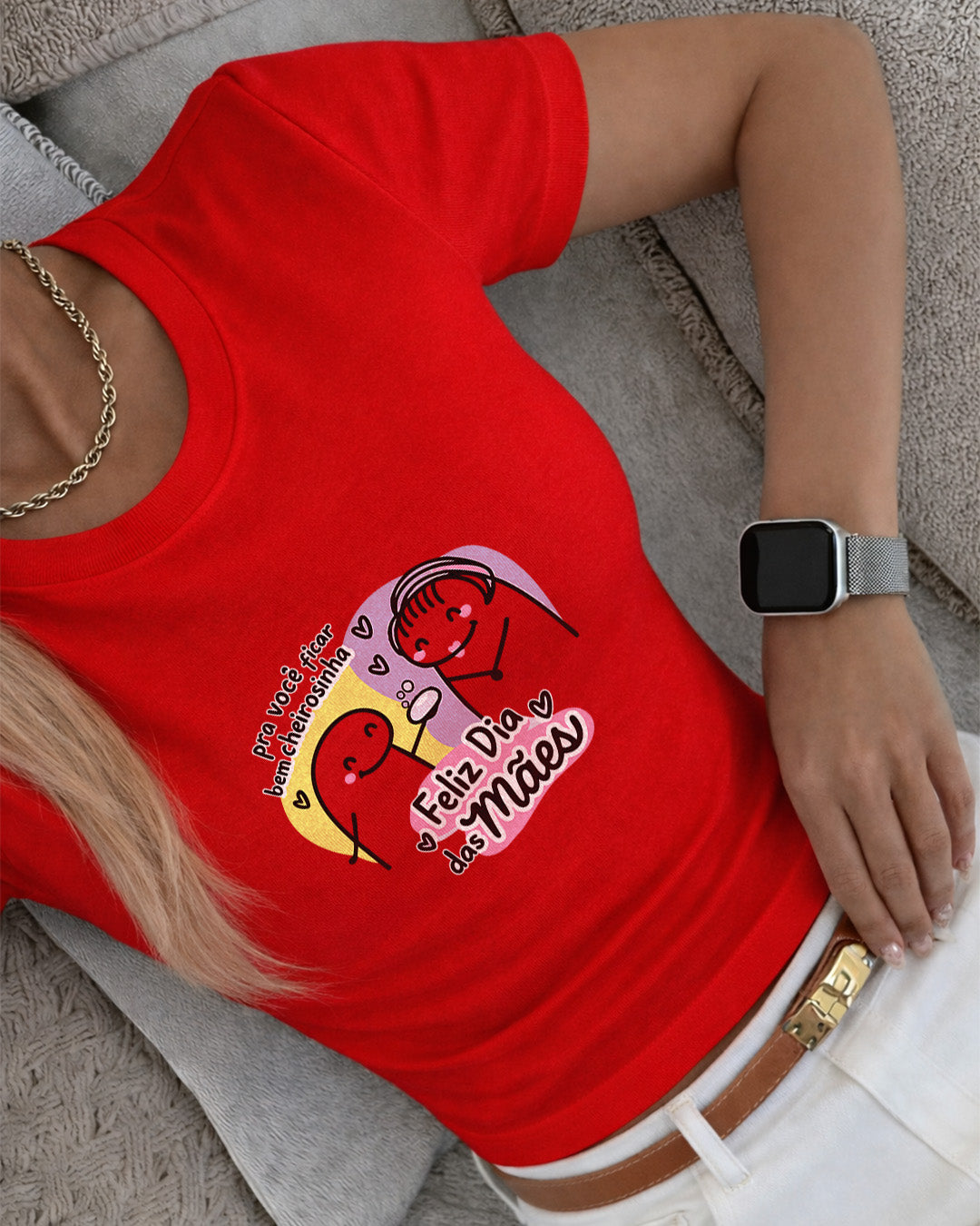 Camiseta 100% Algodão Feminina "Feliz Dia Das Mães Cheirosinha" Dia Das Mães