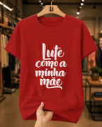 Camiseta Dia Das Mães Feminina "Lute Como A Minha Mãe" 100% Algodão