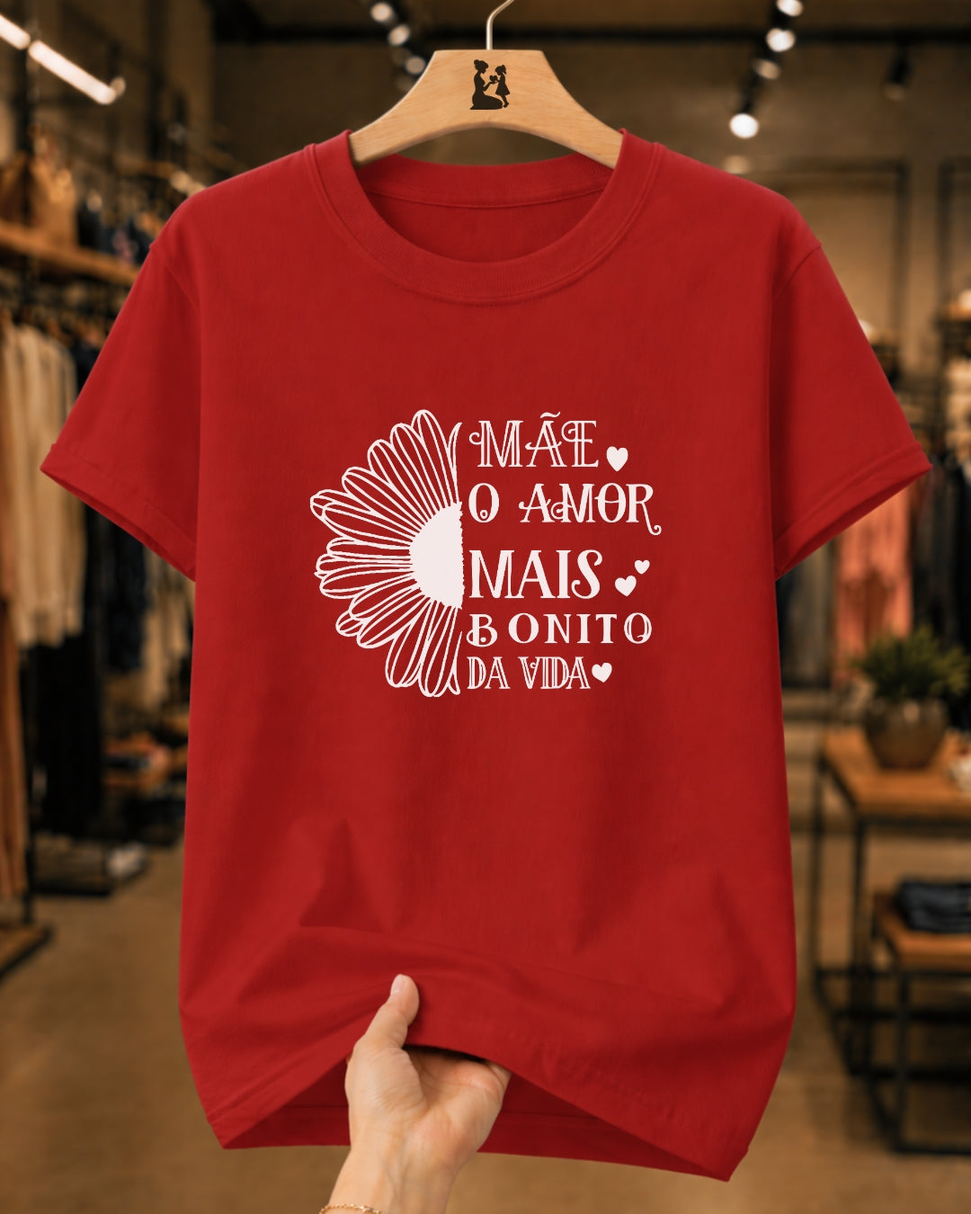 Camiseta Feminina "O Amor Mais Bonito Da Vida" 100% Algodão Dia Das Mães
